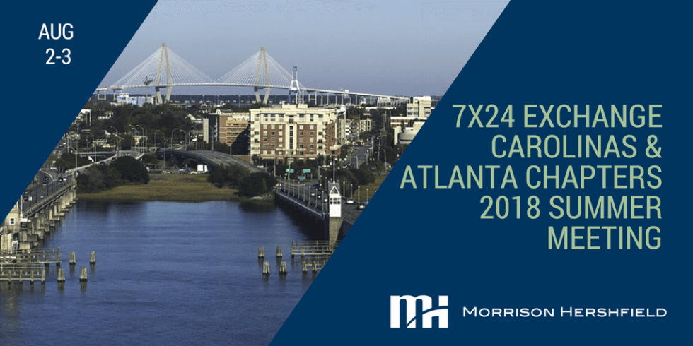 7x24 Exchange Carolinas & Atlanta Chapters 2018 Summer Meeting